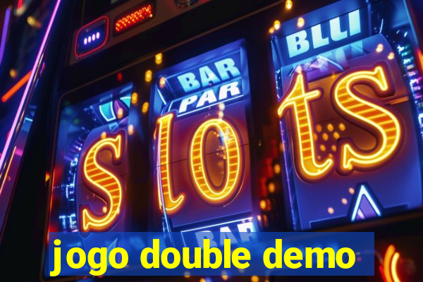 jogo double demo